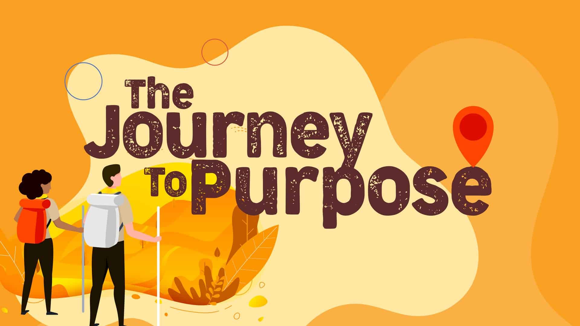 The Journey To Purpose