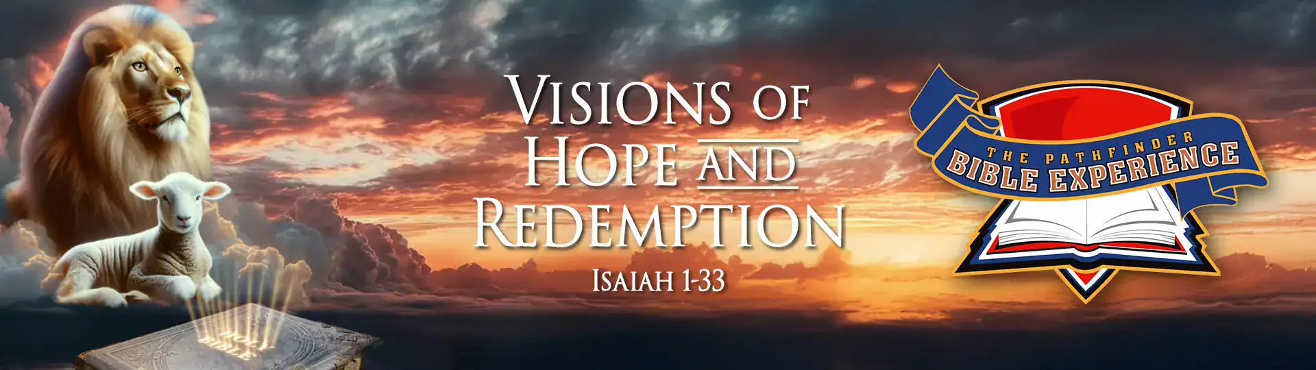 The Pathfinder Bible Experience: Visions of Hope and Redemption