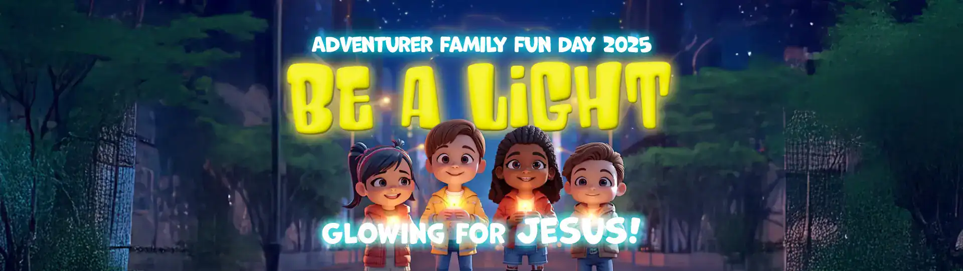 Be A Light Adventurer Family Fun Day 2025